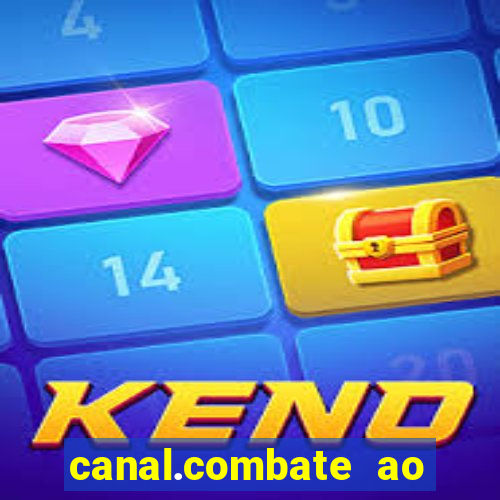 canal.combate ao vivo multicanais